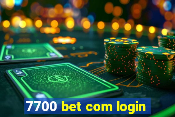 7700 bet com login